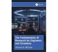 The Fundamentals of Research for Engineers and Scientists