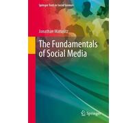 The Fundamentals of Social Media