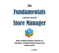 The Fundamentals to Become a Successful Store Manager