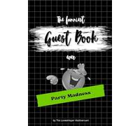 The funniest Guest Book ever: Party Madness, hilarious gag gift, Family, Friends, Birthday, Celebration, green