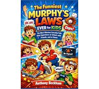 The Funniest Murphy’s Laws Ever Comic book for Kids: The Most Hilarious Everyday Fails Kids Experience at School, with Friends, and at Home