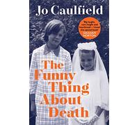 The Funny Thing About Death