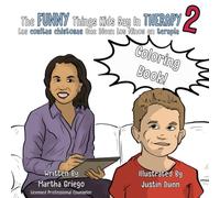 The Funny Things Kids Say in Therapy 2: coloring book