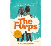 The Furps: From the country’s armpit to unexpected riches - things are about to get messy.