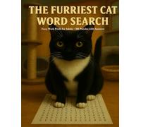 The Furriest Cat Word Search: Furry Word Finds for Adults · 100 Puzzles with Answers