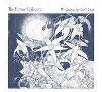 The Furrow Collective We Know By the Moon (CD) Album