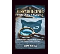 The Furry Detectives: Unmasking a monster: Inside the Zoosadist Leaks and the Fight to Expose the Truth - Tracking a Predator in Plain Sight
