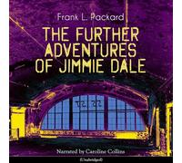 The Further Adventures of Jimmie Dale