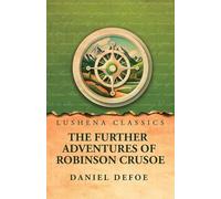 The Further Adventures of Robinson Crusoe