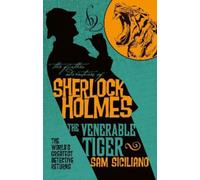 The Further Adventures of Sherlock Holmes - The Venerable Tiger (Tascabile)
