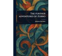 The Further Adventures of Zorro