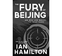 Ian Hamilton The Fury of Beijing (Tascabile) Ava Lee Novel