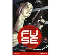 The Fuse. Vol. 2: Gridlock.