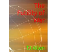 The Futility of War