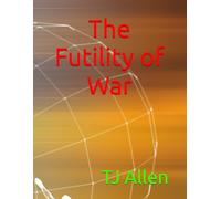 The Futility of War