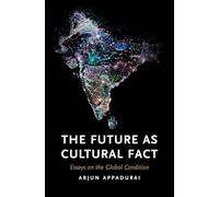 Il futuro come fatto culturale – Saggi sulla condizione globale