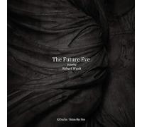 The Future Eve Feat - KiTsuNe / Brian the Fox [VINYL]