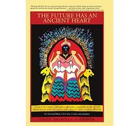 The Future Has an Ancient Heart: Legacy of Caring, Sharing, Healing, and Vision from the Primordial African Mediterranean to Occupy Everywhere