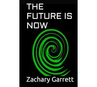 The Future Is Now
