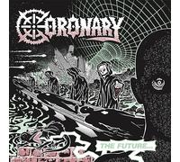 Coronary – The Future... Is Now – Vinile LP 12" Album