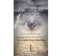 Raymon Grace Future is Yours (Tascabile)