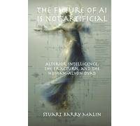 The Future of AI is Not Artificial: Alterior Intelligence, the Fracturn, and the Human-Alyōn Dyad