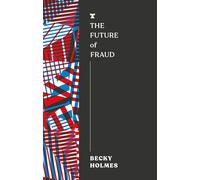 The Future of Fraud