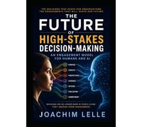 The Future of High-Stakes Decision-Making: An Engagement Model for Humans and AI
