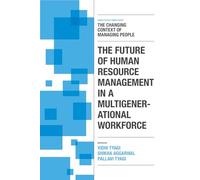 The Future of Human Resource Management in a Multigenerational Workforce