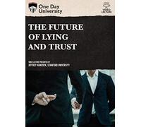 The Future of Lying and Trust