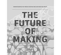 The Future of Making