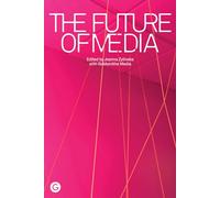 The Future of Media