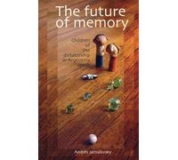 Andres Jaroslavsky The Future of Memory (Tascabile)