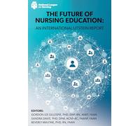 The Future of Nursing Education: An International Utstein Report (NLN)