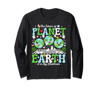The Future of Planet Earth is in My Classroom Maglia a Manica