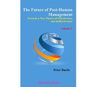 The Future Of Post Human Management (2Vol.Set)