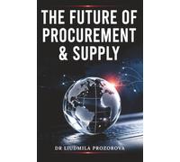 THE FUTURE OF PROCUREMENT & SUPPLY