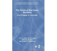 The Future of Real Estate Education: From Pedagogy to Technology