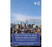 The Future of Real Estate Education: From Pedagogy to Technology