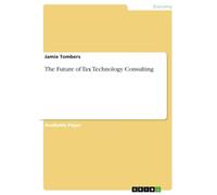 The Future of Tax Technology Consulting