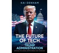 The Future of Tech Under the Trump Administration: Artificial Intelligence, Cryptocurrency and Technology