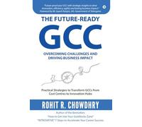 THE FUTURE-Ready GCC: Overcoming Challenges and Driving Business Impact