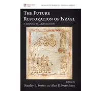 The Future Restoration of Israel (Copertina rigida) McMaster Biblical Studies