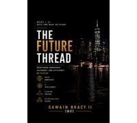 The Future Thread: Redefining Ownership, Autonomy, and Efficiency in Fashion