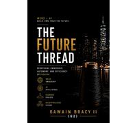 The Future Thread: Redefining Ownership, Autonomy, and Efficiency in Fashion