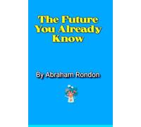 The Future You Already Know