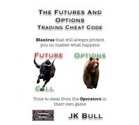 The Futures and Options Trading Cheat Code: 2
