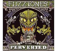 The Fuzztones - Preaching To The Perverted
