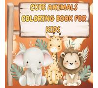 The Fuzzy and Friendly Coloring Book: Easy, Fun Designs for Little Artists.: Easy & Adorable Pages Featuring Puppies, Kittens, Zoo Babies, and Farm Friends for Toddlers and Preschoolers.