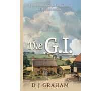 THE G.I.: A love remembered. A truth buried. Fifty years stolen.